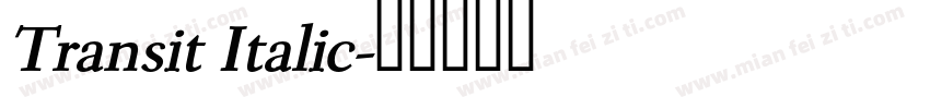 Transit Italic字体转换